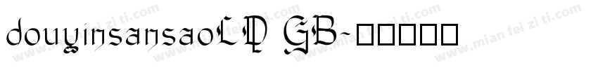 douyinsansaoLD GB字体转换